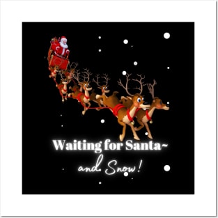 WAITING FOR SANTA…AND SNOW! Posters and Art